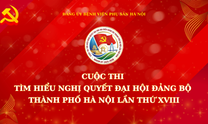 Hình thức tổ chức, lộ trình và thời gian cuộc thi “Tìm hiểu nghị quyết đại hội Đảng bộ thành phố Hà Nội lần thứ XVIII”