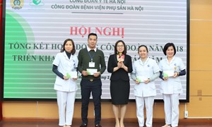 Hội nghị tổng kết hoạt động công đoàn Bệnh viện Phụ Sản Hà Nội năm 2018 