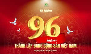 KỶ NIỆM 96 NĂM NGÀY THÀNH LẬP ĐẢNG CỘNG SẢN VIỆT NAM (03/02/1930 – 03/02/2026)