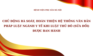 Chủ động rà soát, hoàn thiện hệ thống văn bản pháp luật ngành Y tế khi Luật Thủ đô (sửa đổi) được ban hành
