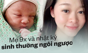 Hành trình sinh thường khó quên của 9X và lời khuyên của bác sĩ sản khoa mà các mẹ mang thai ngôi ngược không thể bỏ qua