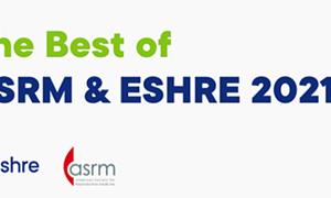 HỘI THẢO TRỰC TUYẾN CHUYÊN ĐỀ HỖ TRỢ SINH SẢN “THE BEST OF ASRM & ESHRE 2021”