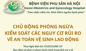 Chủ động phòng ngừa kiểm soát các nguy cơ rủi ro về an toàn vệ sinh lao động