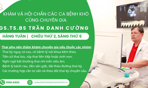 Thai kỳ nguy cơ cao? Đừng bỏ lỡ buổi khám chuyên gia cùng GS.TS.BS Trần Danh Cường