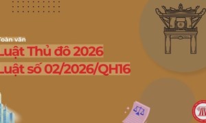 Tuyên truyền tài liệu giới thiệu Luật Thủ đô số 02/2026/QH16 và các văn bản triển khai thi hành Luật Thủ đô; truyền thông dự thảo các văn bản triển khai thi hành Luật Thủ đô