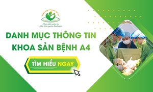 THÔNG TIN DỊCH VỤ KHOA SẢN BỆNH A4