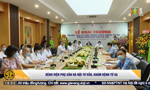 (HanoiTV) Bệnh viện Phụ sản Hà Nội tư vấn, khám bệnh từ xa