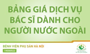 BẢNG GIÁ DỊCH VỤ BÁC SĨ DÀNH CHO NGƯỜI NƯỚC NGOÀI