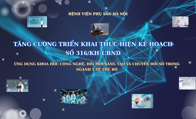 Bệnh viện Phụ Sản Hà Nội triển khai tuyên truyền, phổ biến nghị quyết về khoa học công nghệ, đổi mới sáng tạo và chuyển đổi số.
