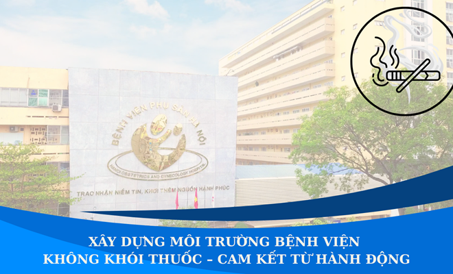 Xây dựng môi trường bệnh viện không khói thuốc - Cam kết từ hành động