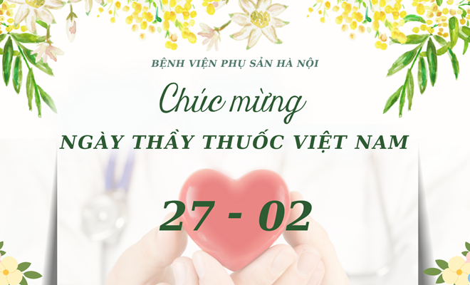 KỶ NIỆM 71 NĂM NGÀY THẦY THUỐC VIỆT NAM (27/2/1955 – 27/2/2026) 