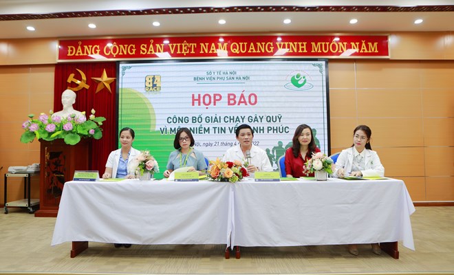 Bệnh viện Phụ Sản Hà Nội tổ chức họp báo công bố GIẢI CHẠY GÂY QUỸ “VÌ MỘT NIỀM TIN VỀ HẠNH PHÚC”