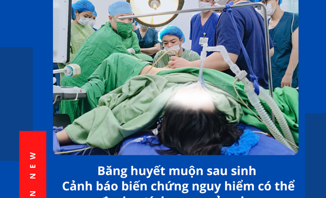 Băng huyết muộn sau sinh – Cảnh báo biến chứng nguy hiểm có thể đe dọa tính mạng sản phụ