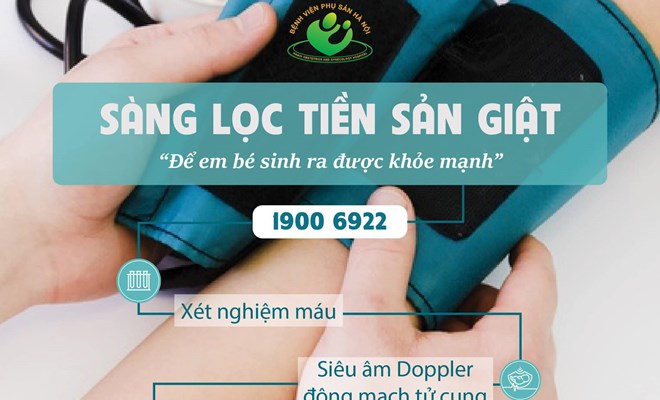 Sàng lọc tiền sản giật quý I thai kỳ để em bé sinh ra khỏe mạnh