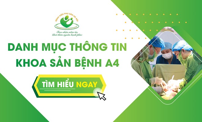 THÔNG TIN DỊCH VỤ KHOA SẢN BỆNH A4