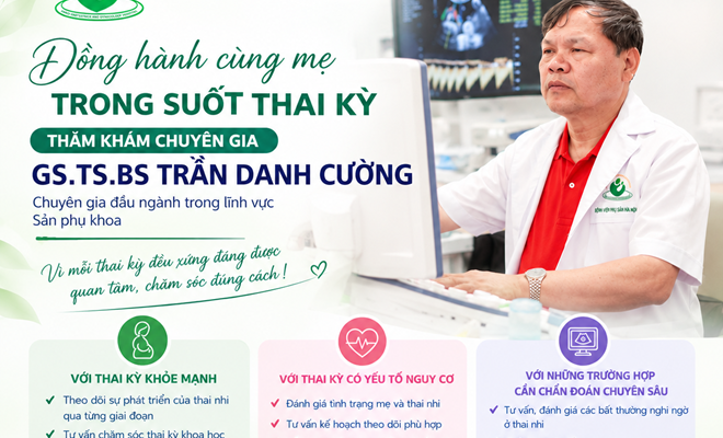 Đồng hành cùng mẹ trong suốt thai kỳ- thăm khám chuyên gia PGS.TS.BS Trần Danh Cường