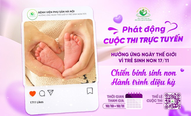 🌸 Phát động cuộc thi “Chiến binh sinh non – hành trình diệu kỳ” 🌸