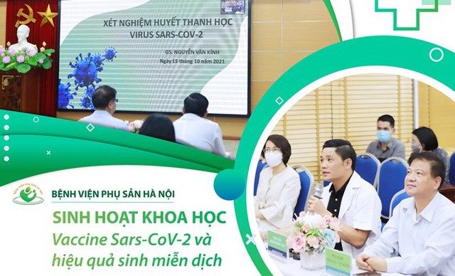 Bệnh viện Phụ Sản Hà Nội tổ chức sinh hoạt khoa học với chủ đề: “Vaccine Sars-CoV-2 và hiệu quả sinh miễn dịch”