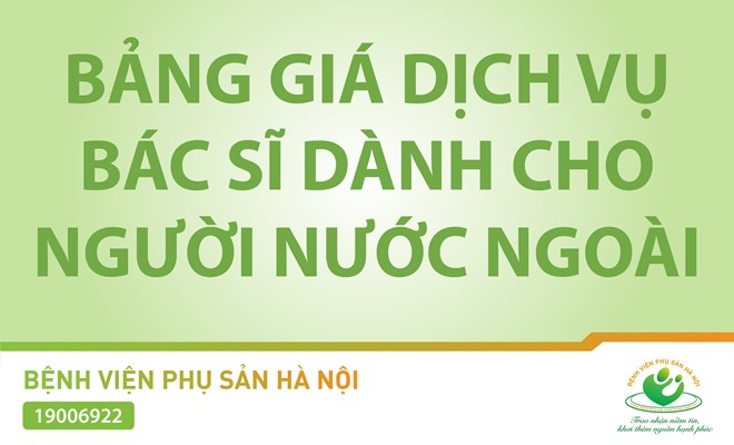 BẢNG GIÁ DỊCH VỤ BÁC SĨ DÀNH CHO NGƯỜI NƯỚC NGOÀI