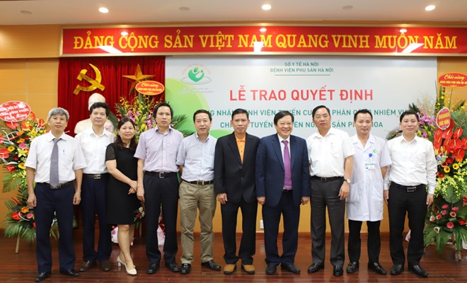 Lễ trao quyết định công nhận Bệnh viện Phụ Sản Hà Nội là bệnh viện tuyến cuối của Bộ Y tế